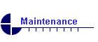 Maintenance