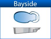 BAYSIDE fiberglass pool